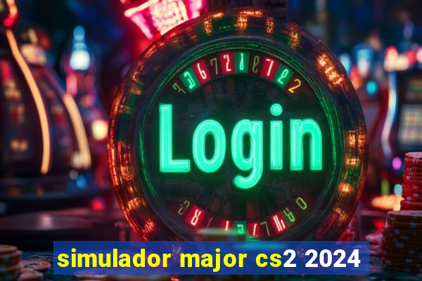 simulador major cs2 2024